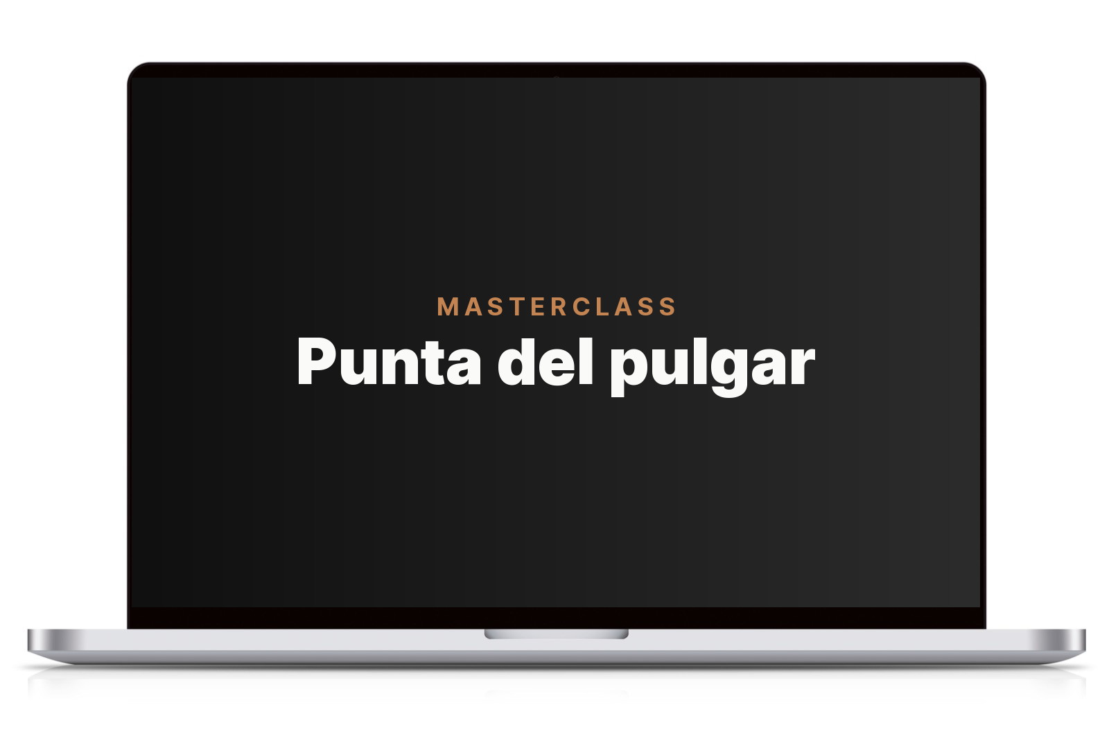 MASTERCLASS Punta del pulgar