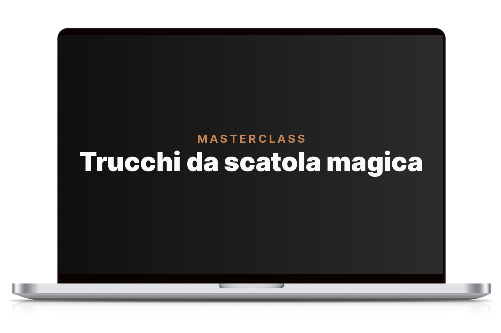 MASTERCLASS Trucchi con scatole magiche